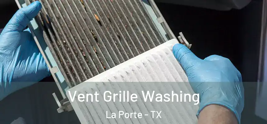  Vent Grille Washing La Porte - TX